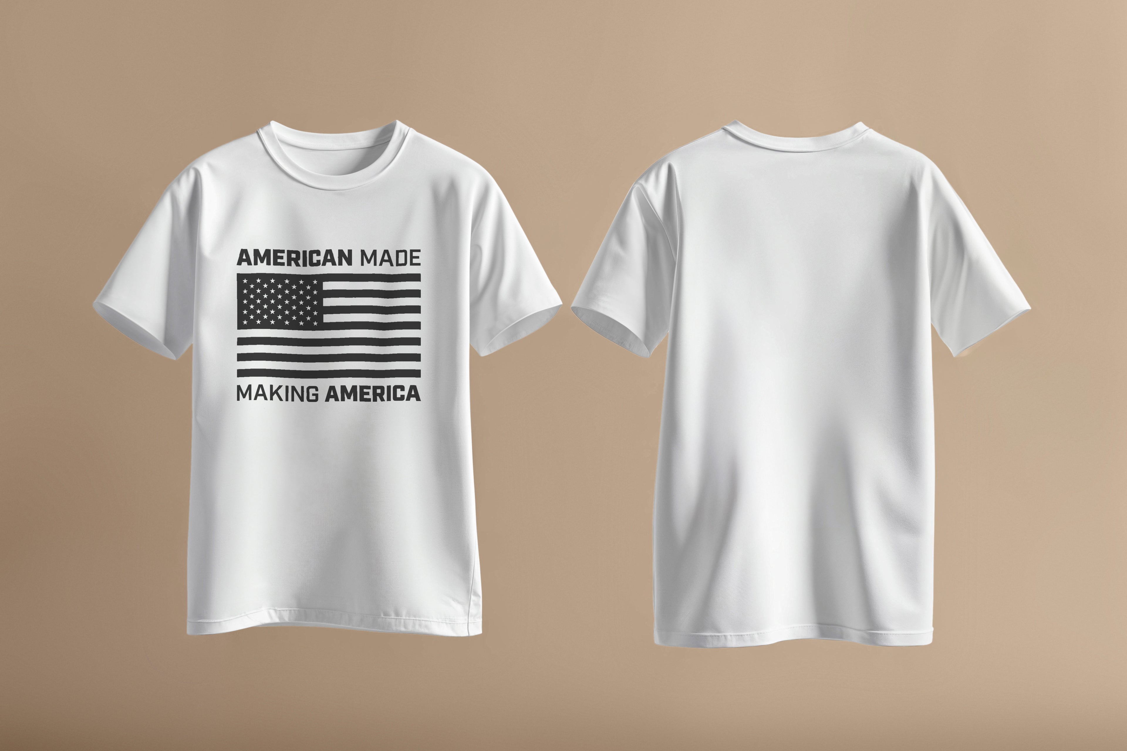 white shirt with American Made Making America in strong black font with American Flag in center of shirt.