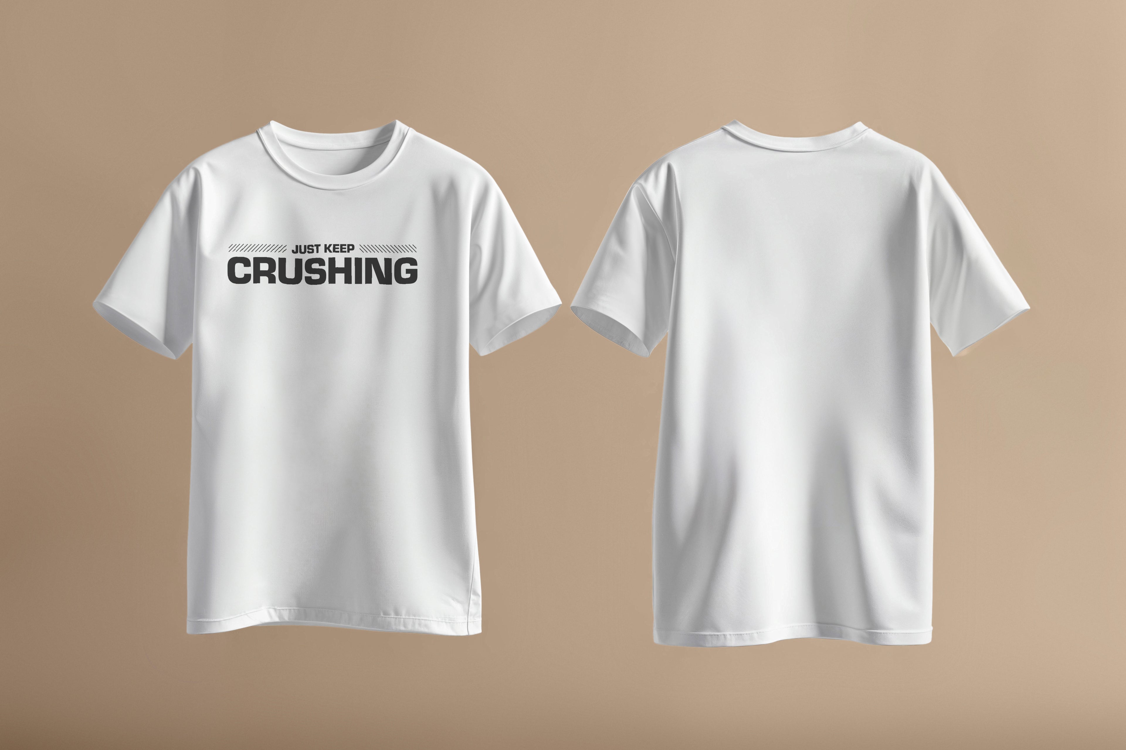 White shirt with bold black font saying Just Keep Crushing across chest