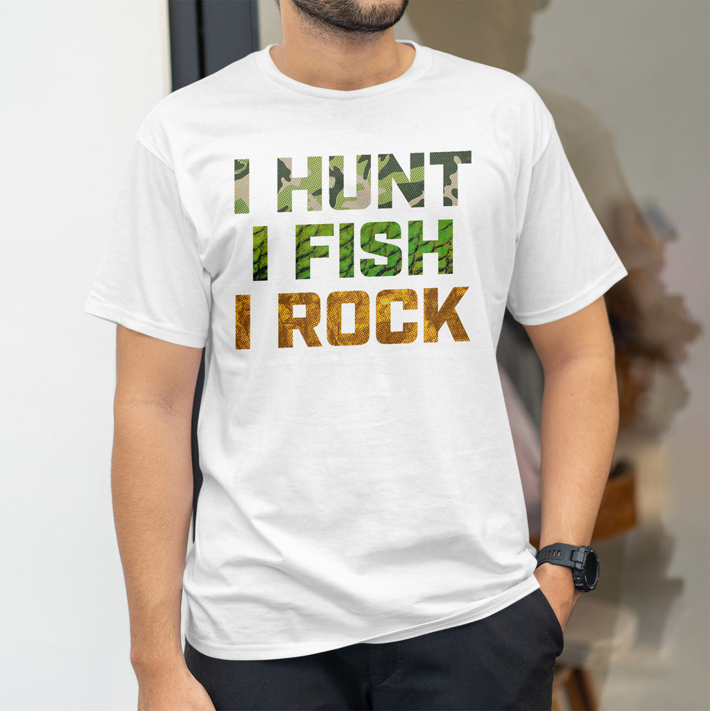 White shirt with I Hunt in camo, I fish in fish scale pattern and I rock in rock pattern